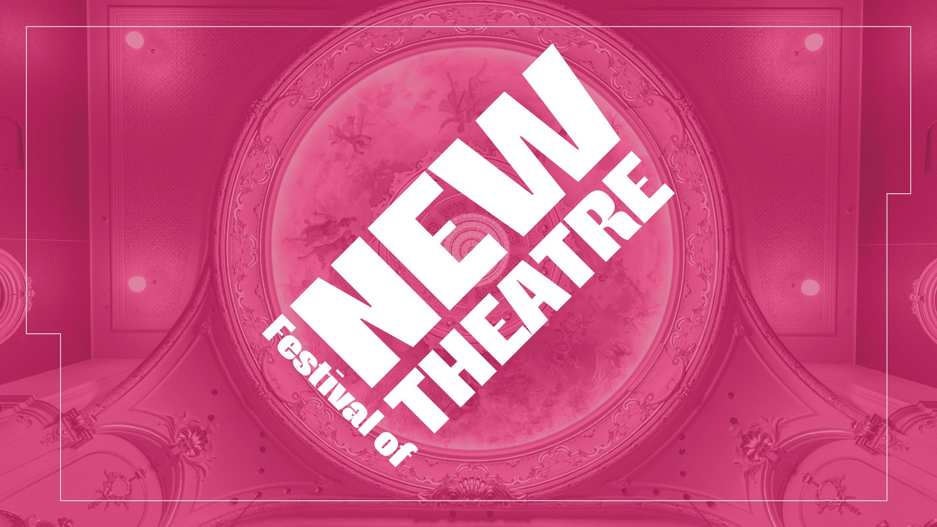 Festival of New Theatre