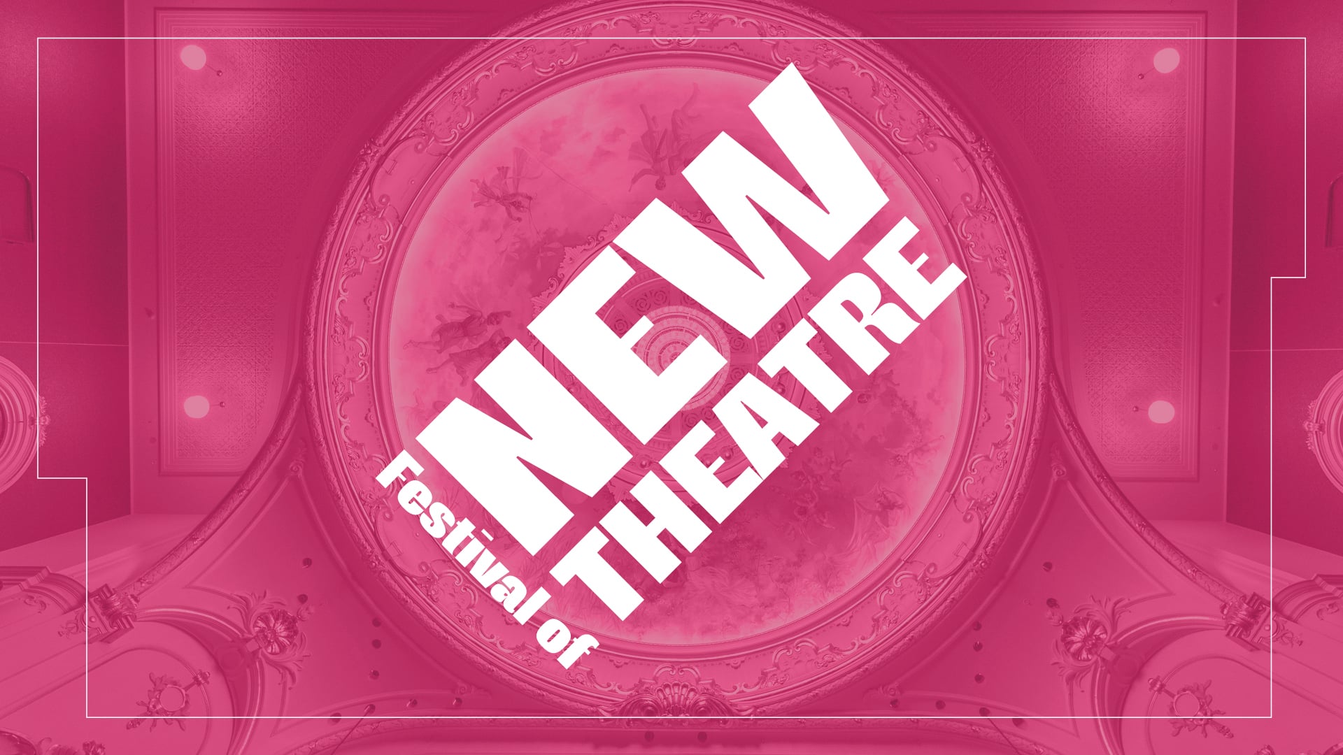 Announcement: Festival of New Theatre